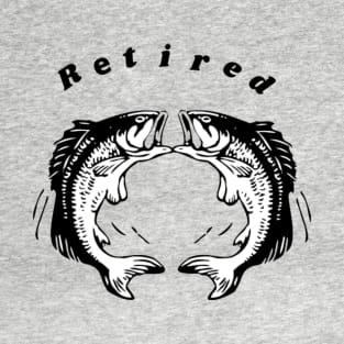 The Retired Fisherman T-Shirt